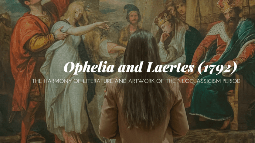 Ophelia and Laertes (1792) – hannahpasquini.com